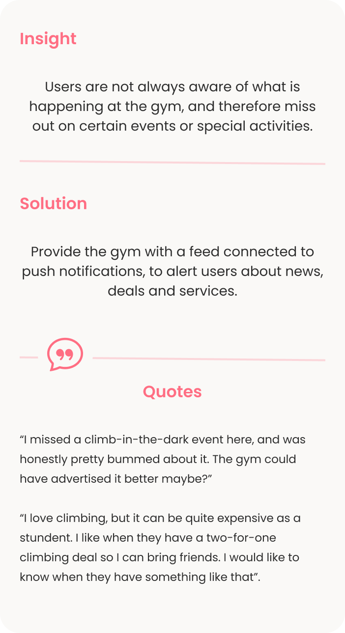 An image showing key insight number two: "Users are not always aware of what is happening at the gym, and therefore miss out on certain events or special activities". Then this statement is backed up by quotes from potential users.