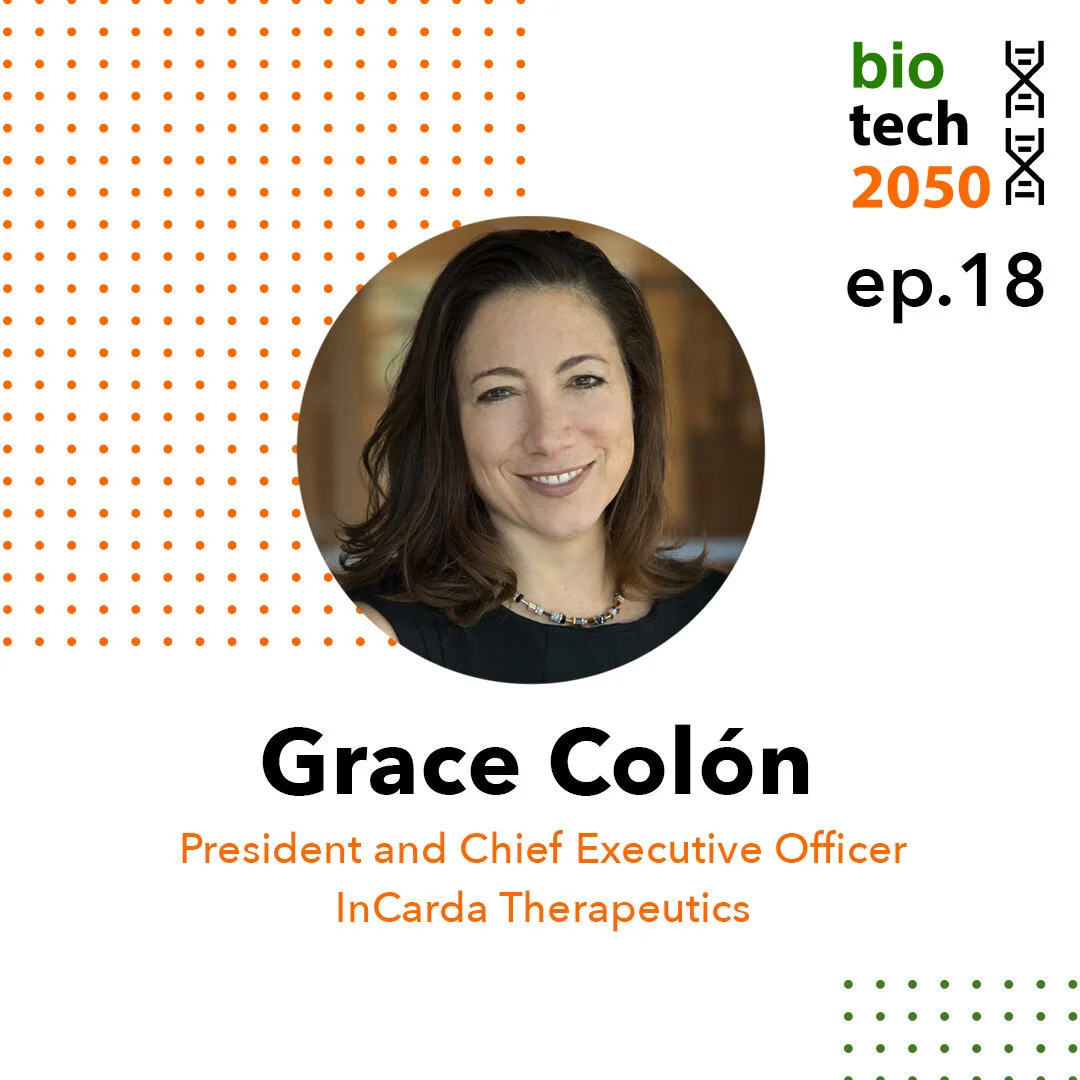 Ep. 18 - Grace Colón PhD, President and CEO, InCarda Therapeutics