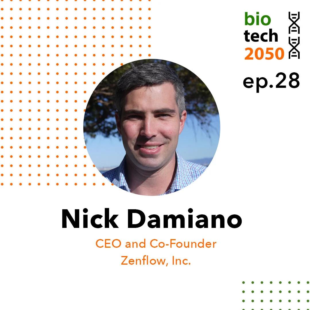 Ep. 28 - Nick Damiano, Chief Executive Officer, Zenflow