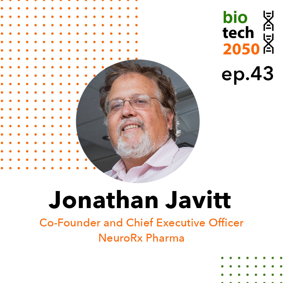 Ep. 43 - Jonathan Javitt, Co-founder and CEO of NeuroRx