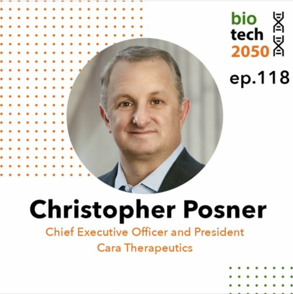 Ep. 118 - Chris Posner, President &amp; CEO | Cara Therapeutics