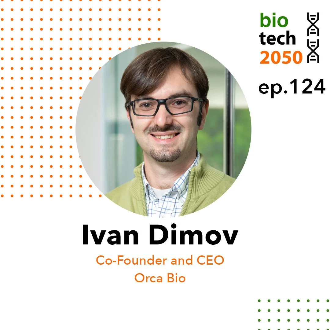 Leukemia and Beyond: Next-Gen Precision Cell Therapy, Ivan Dimov, Co-Founder &amp; CEO, Orca Bio