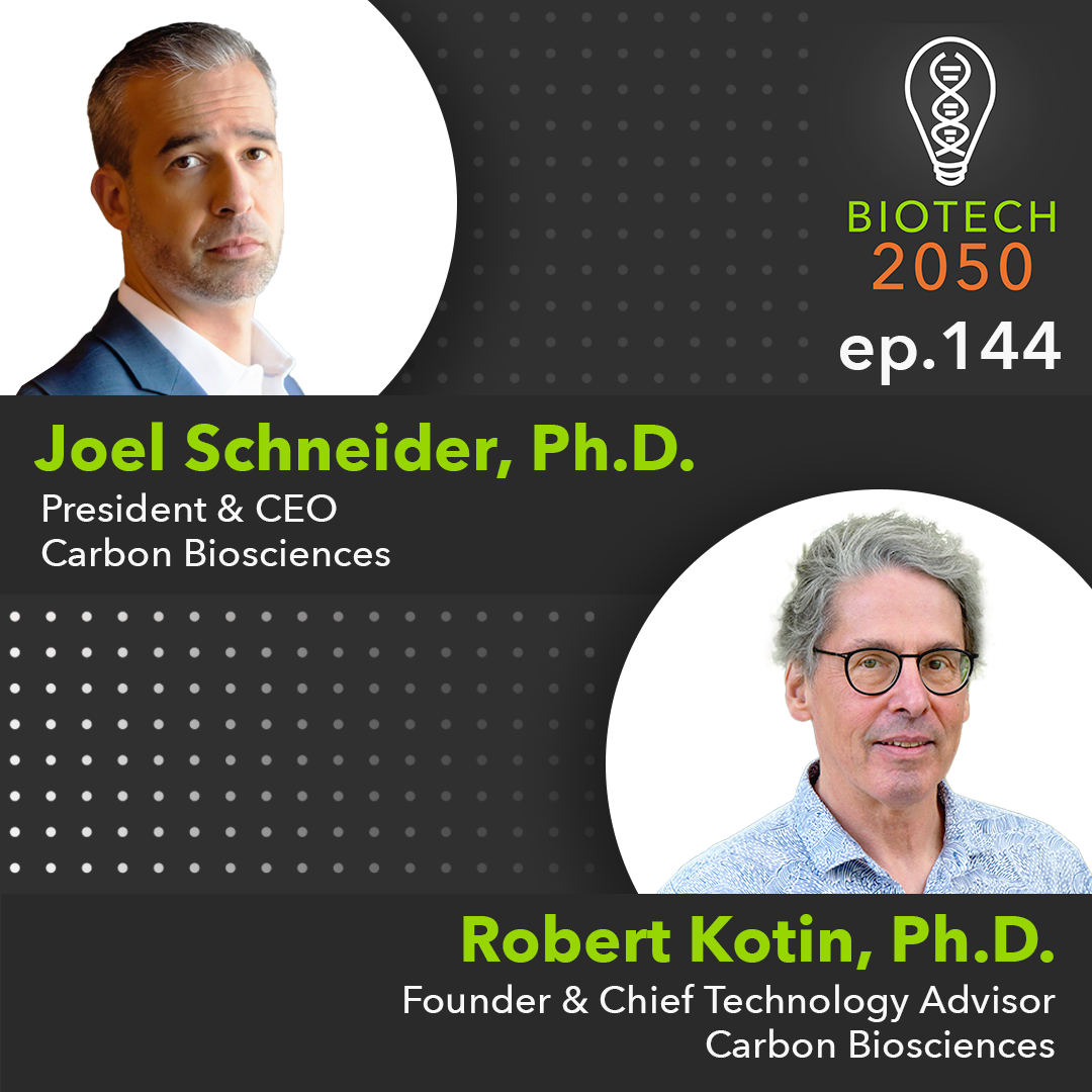 Novel Viral Vectors in Gene Therapy, Joel Schneider, CEO, &amp; Robert Kotin, Founder, Carbon Biosciences