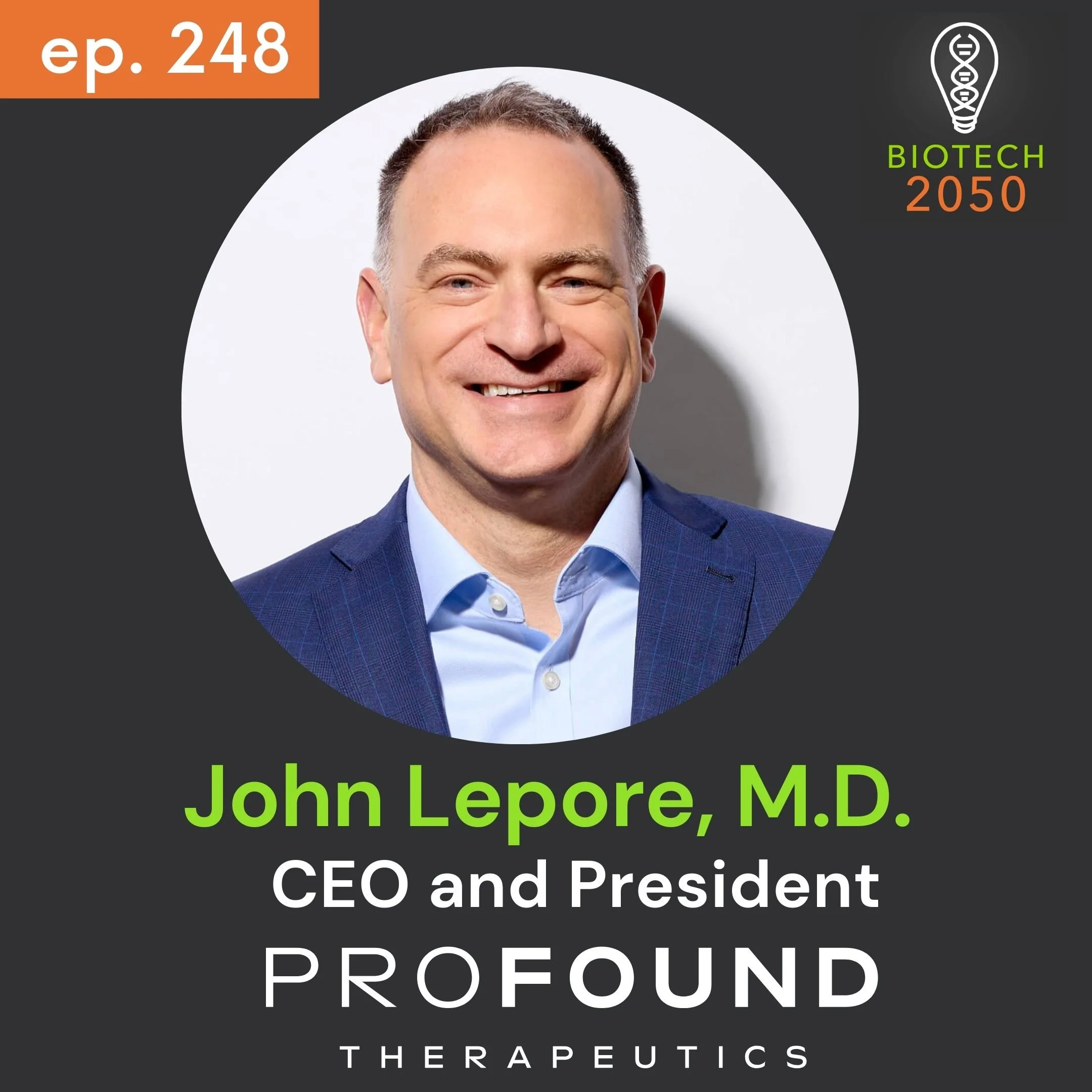 John Lepore, CEO &amp; President of ProFound Therapeutics, on Proteome, AI, &amp; Bold First-in-Class Drugs
