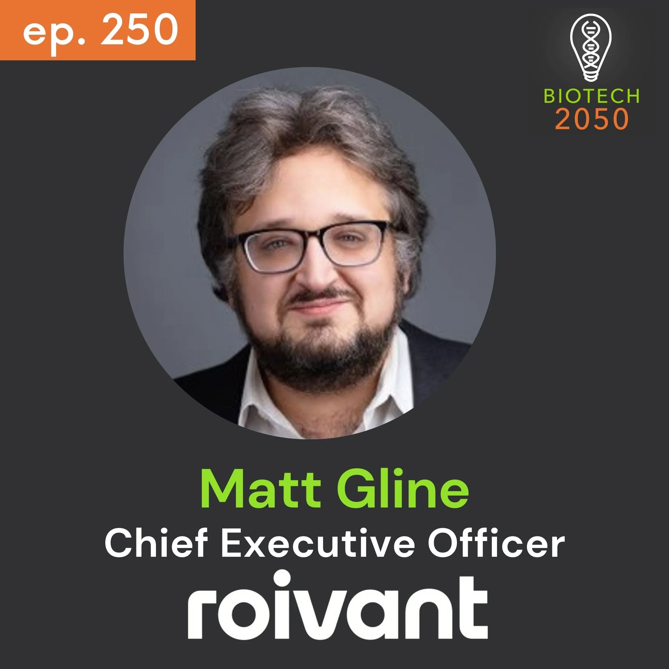 Matt Gline, Roivant Sciences CEO, on Clinical Breakthroughs, Capital Discipline &amp; Building Biotech