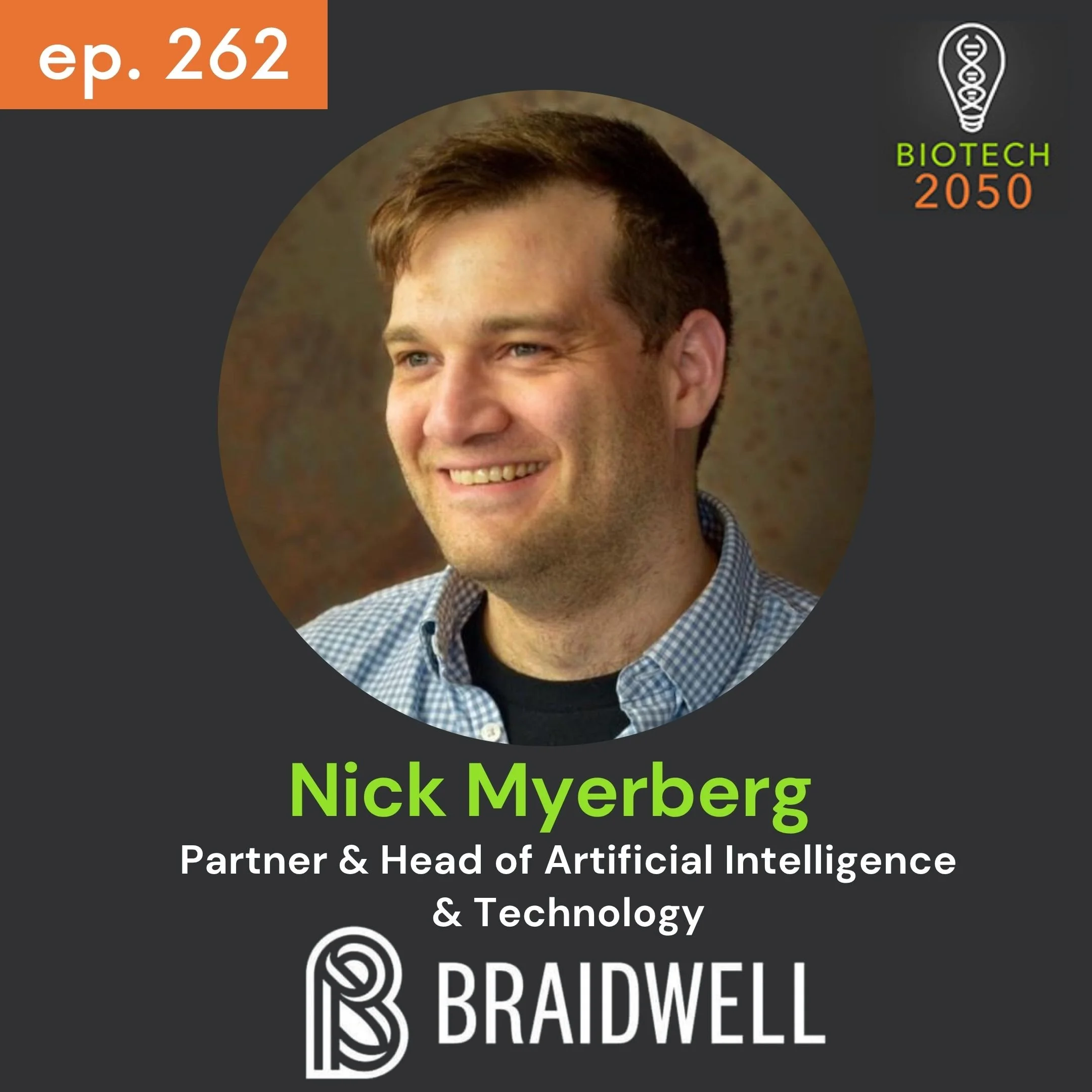 Nick Myerberg, Partner &amp; Head of AI at Braidwell on AI's Next Era in Drug Discovery