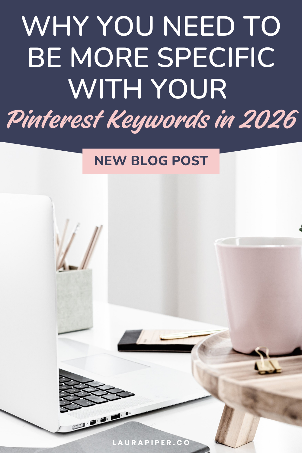 Why You Need to Be More Specific with Your Pinterest Keywords for More Food Blog Traffic in 2026