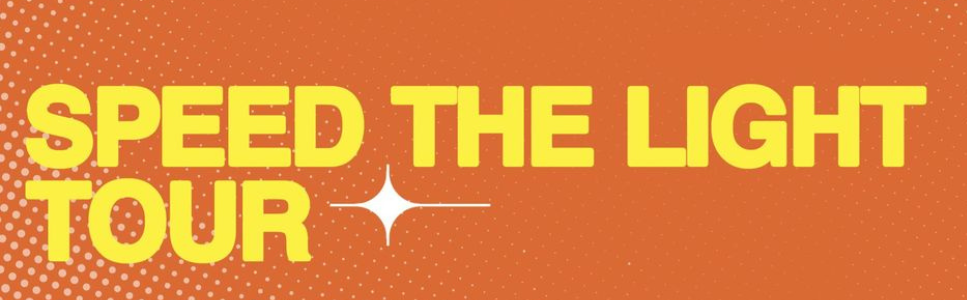 Speed the Light Tour