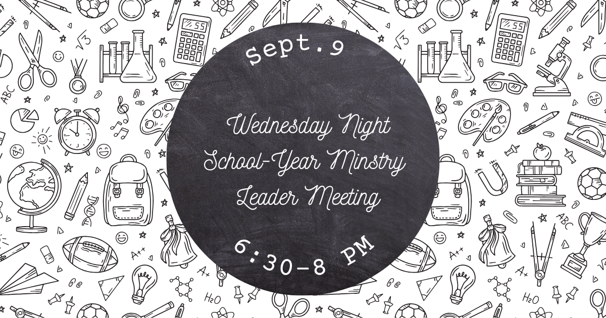 Wednesday Night Leader Meeting