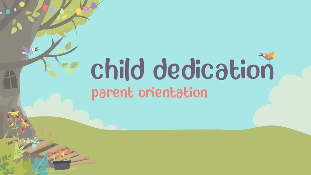 Child Dedication Orientation 