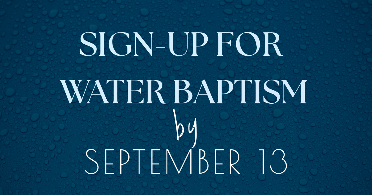Water Baptism Deadline