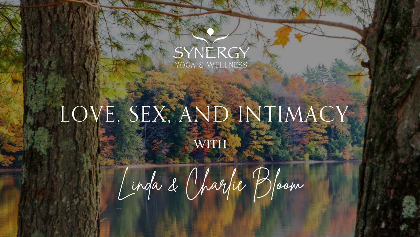 Love, Sex, And Intimacy w/ Linda & Charlie Bloom