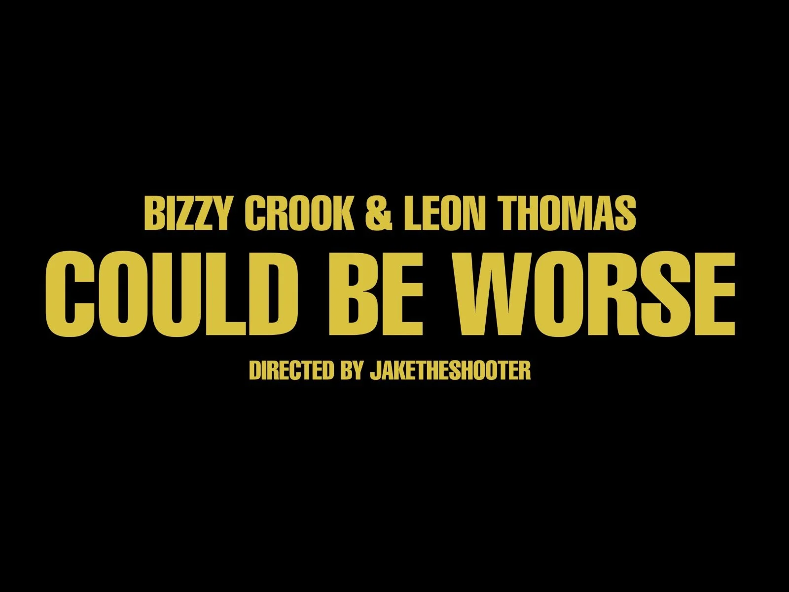 Bizzy Crook &amp; Leon Thomas: The hip-hop and R&amp;B vibes meet heavenly in the Could Be Worse music video