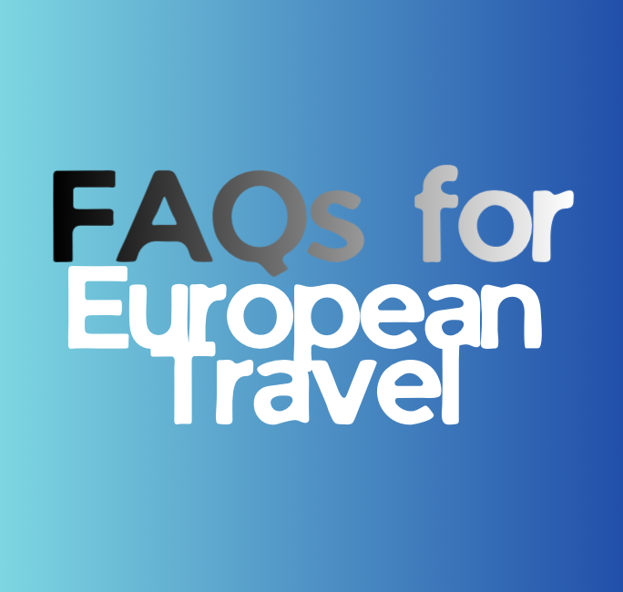 Ready, Set, Europe! Top Ten FAQs Answered By Travel Experts