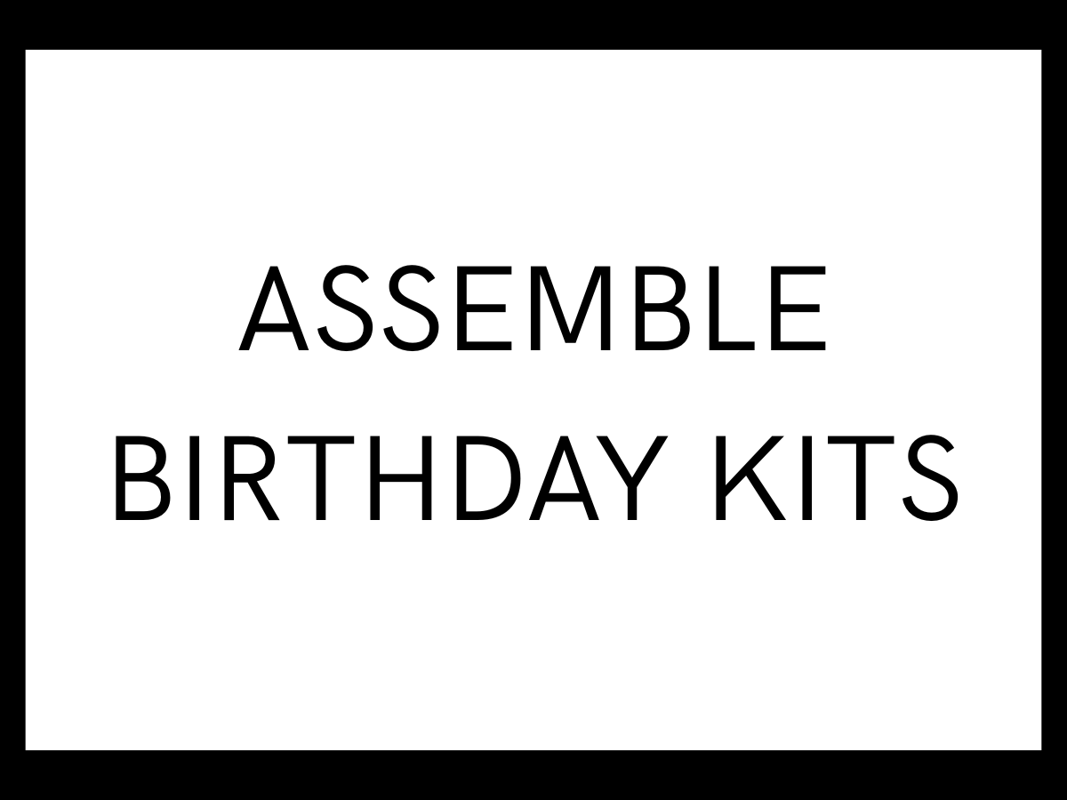 Help make Birthday Kits for kids that visit the food pantry at NeighborGood