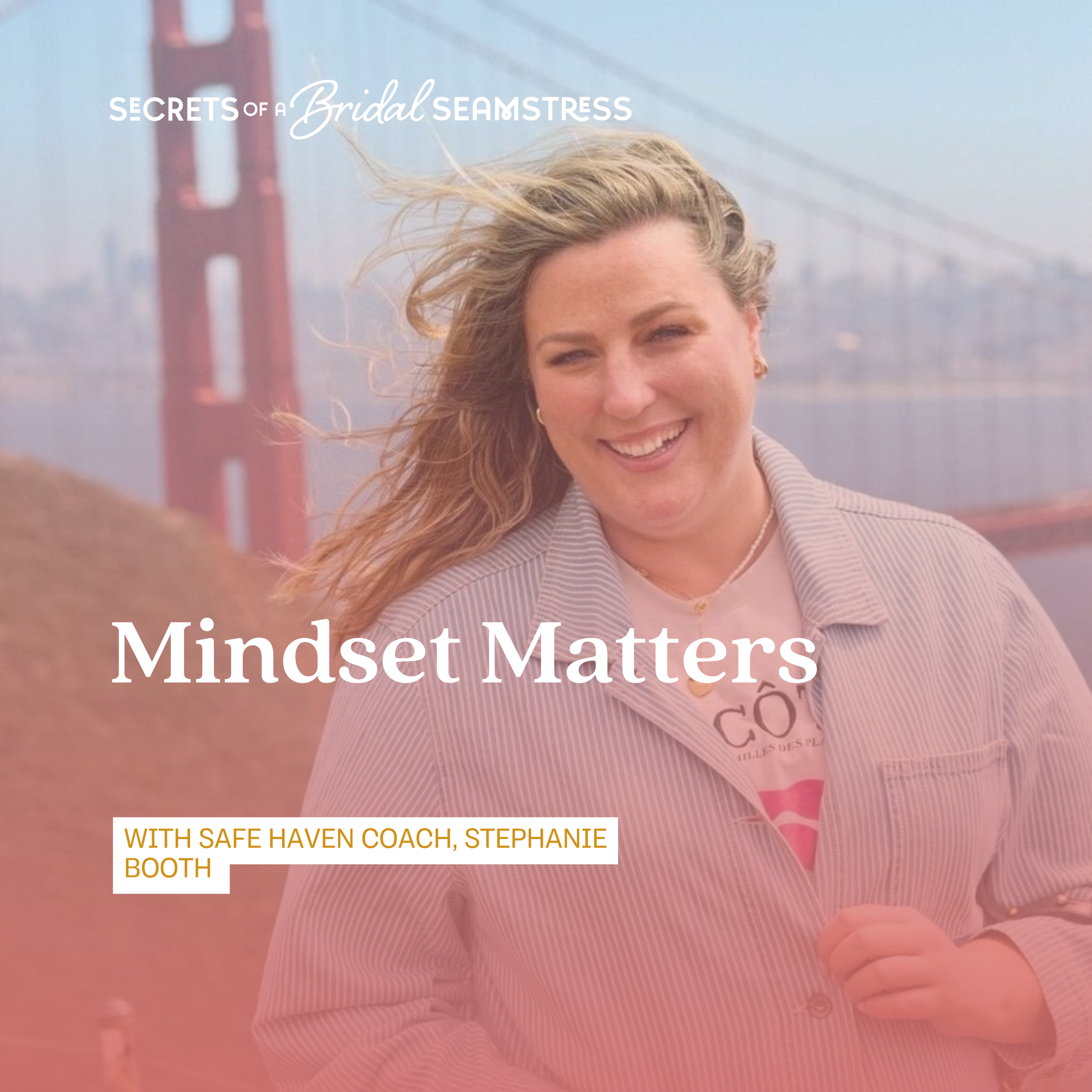 Mindset Matters: How thoughts can change the way we experience our business, with Stephanie Booth