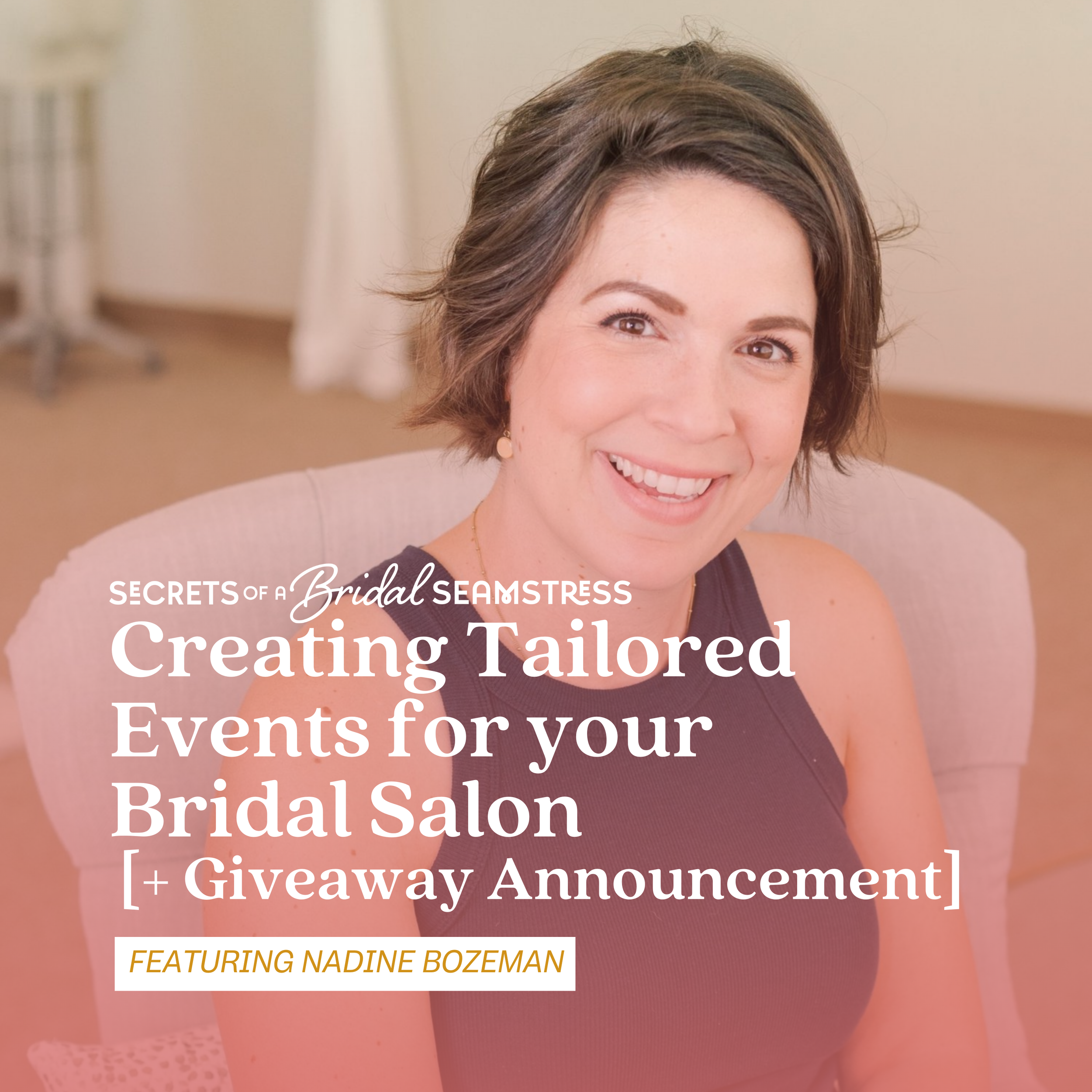 Creating Tailored Events for your Bridal Salon [+ Giveaway Announcement]