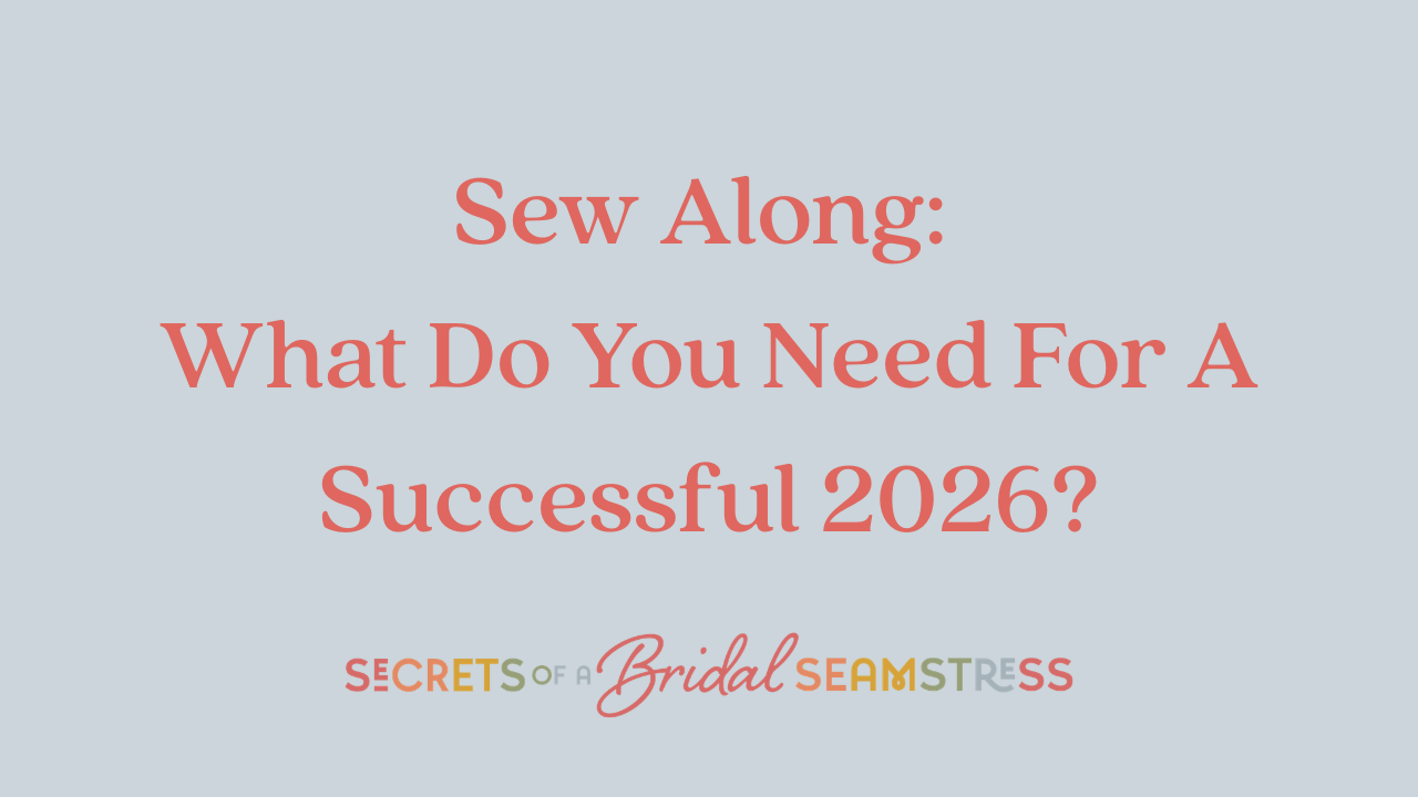 Sew Along: What Do You Need For A Successful 2026