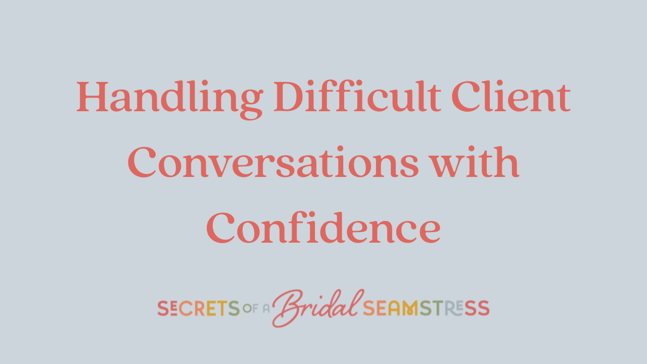 Handling Difficult Client Conversations with Confidence