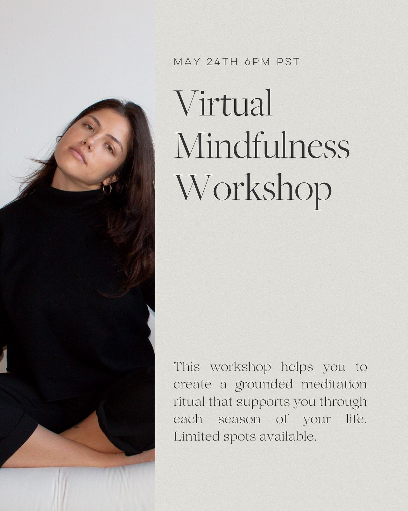 This month&rsquo;s heart felt offering is a mindfulness workshop. In this 60 min experience you will learn a few basic techniques that I use on the regular to stay grounded and steady within myself through the ever changing flow of life.

#mindfulnes