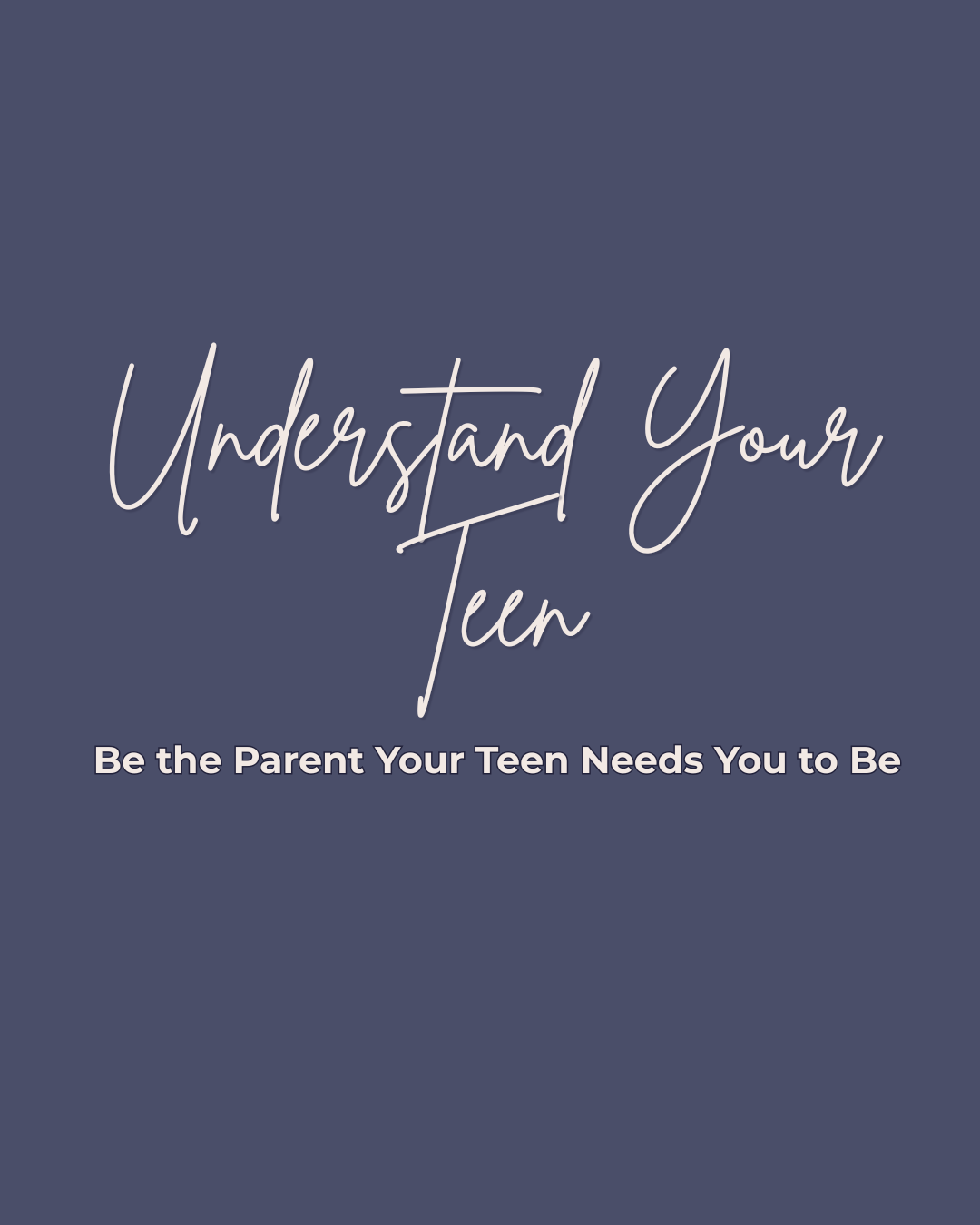 Understand Your Teen.png