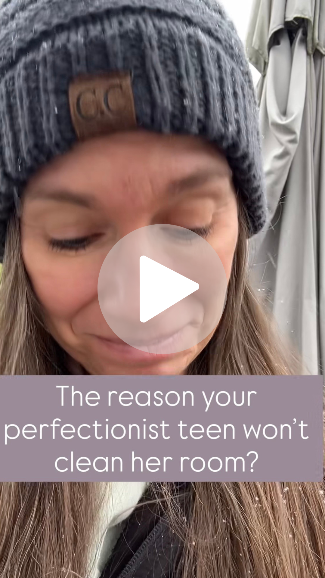 woman with brown hair in gray hat looking down at the words: The reason your perfectionist teen won't clean her room?