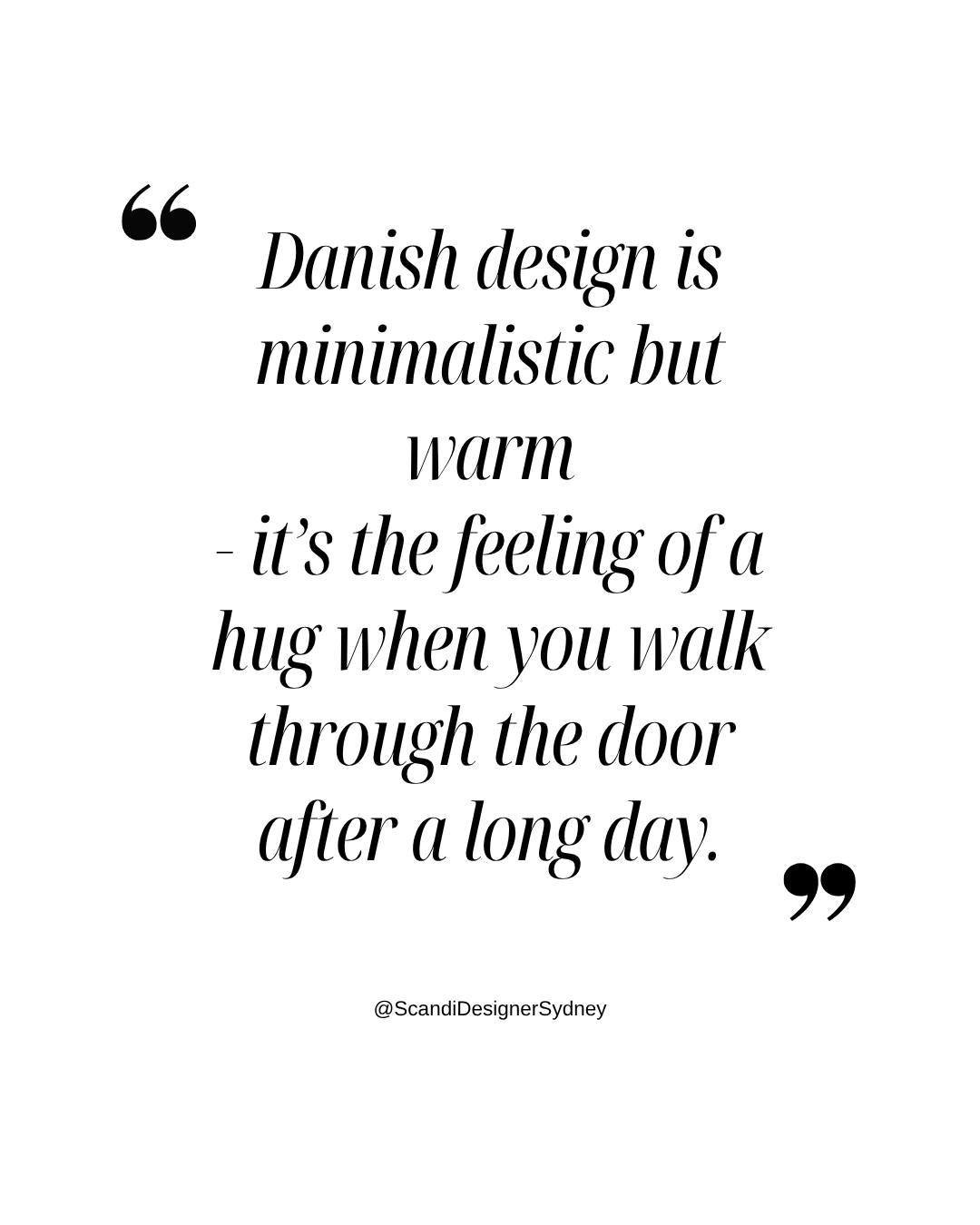 This 👆👆👆
...
When people ask me to describe 'the Danish design style', I point out that it isn't an established style - literally! If you go to Design school, you'll see the Scandinavian style is clearly defined in the coursebooks but not Danish. 