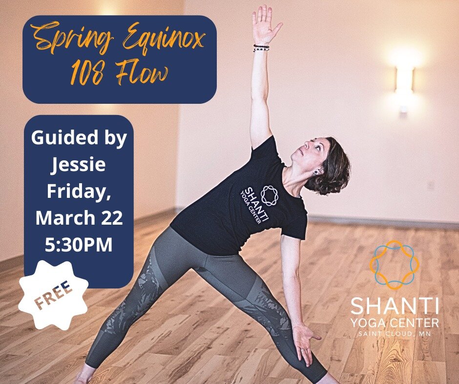 🌷Spring Equinox Celebration
&quot;108 Flow&quot; 
Friday, March 22 at 5:30PM

Join Jessie for an all levels 108 sun salutations experience celebrating the Spring Equinox (which happens officially on 3/19).

The Spring Equinox is centered around rebi