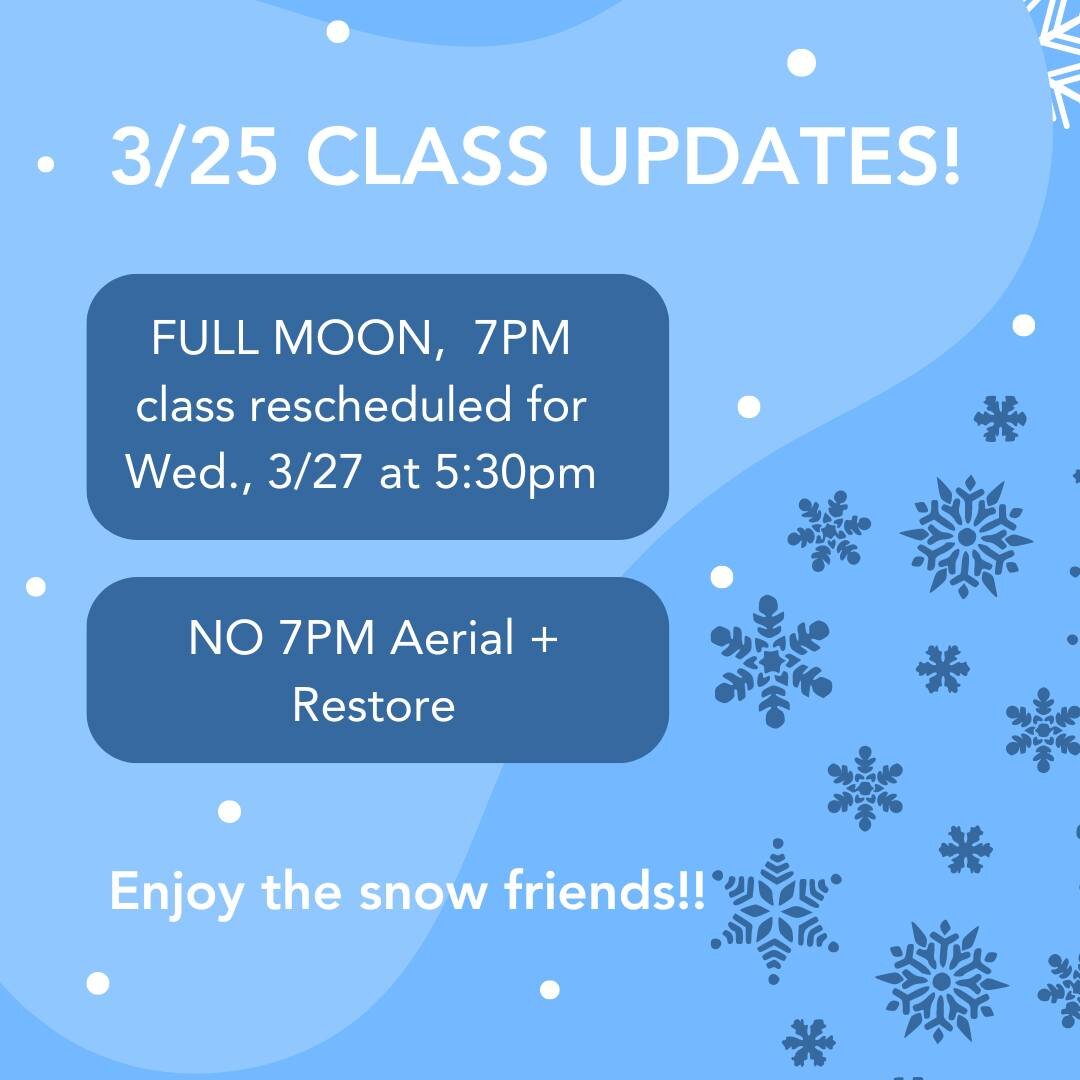 Happy Snow Day St. Cloud area friends!

Due to continued weather conditions and teacher availability today, Monday, March 25, there are some class updates Please read below and reach out with any questions.

❄NO 7PM Aerial tonight
❄NO 7PM Full Moon M