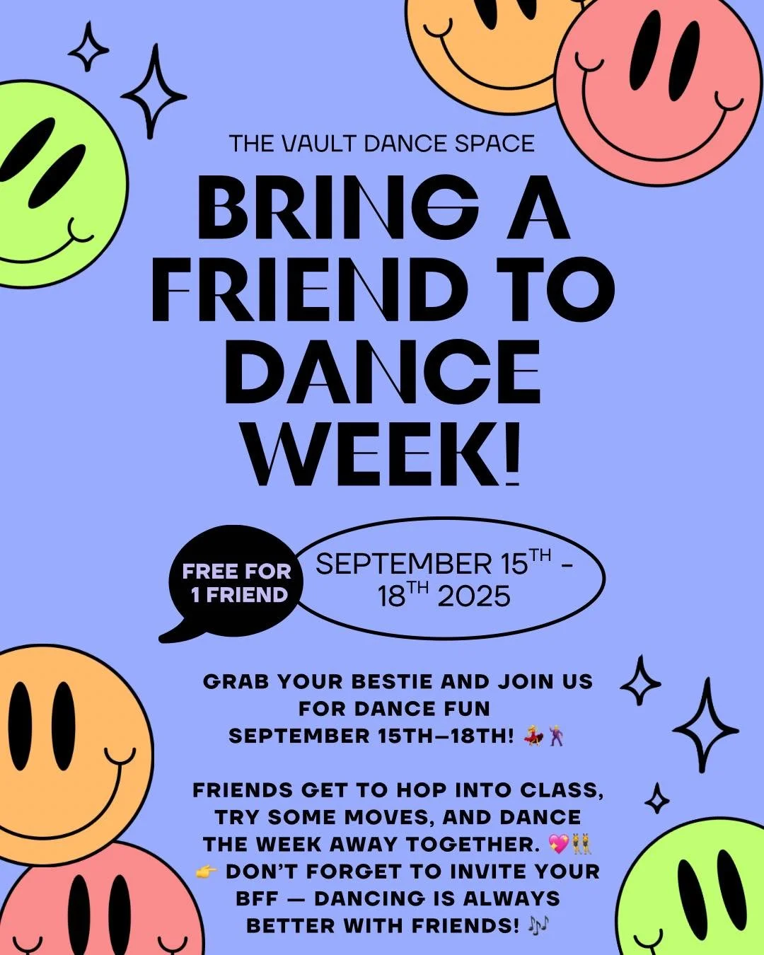 β¨π―‍βοΈ Bring A Friend Week Is Coming! π―‍βοΈβ¨
September 16th–18th, dancers can bring a friend to join them in class for FREE! ππΊ
We can’t wait to share the fun, laughter, and dance floor with all of your besties. πΆπ
Tag your d