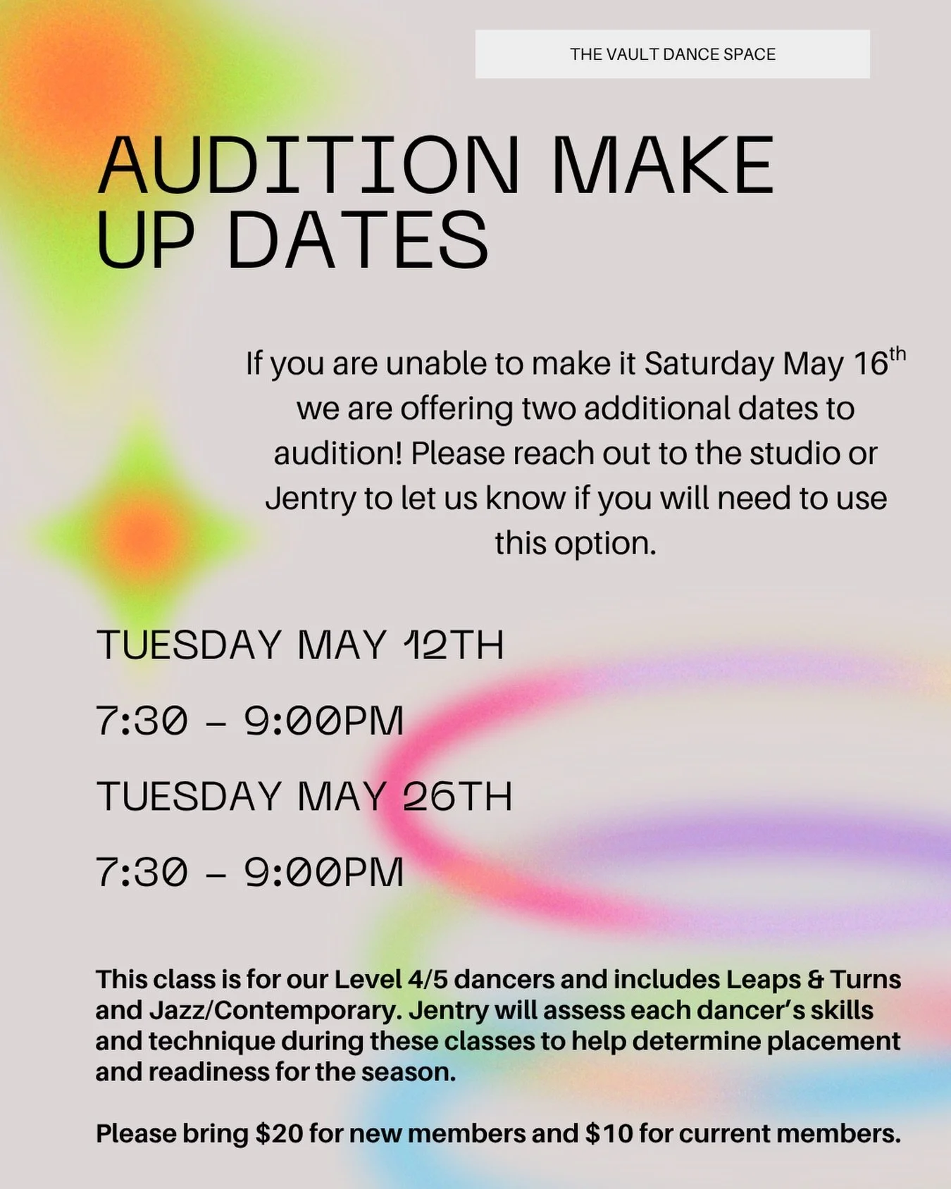 Can&rsquo;t make our audition date? No worries &mdash; we&rsquo;ve added two audition make-up opportunities!

Join us Tuesday, May 12th or Tuesday, May 26th from 7:30&ndash;9:00 PM for our Level 4/5 audition class including Leaps &amp; Turns and Jazz