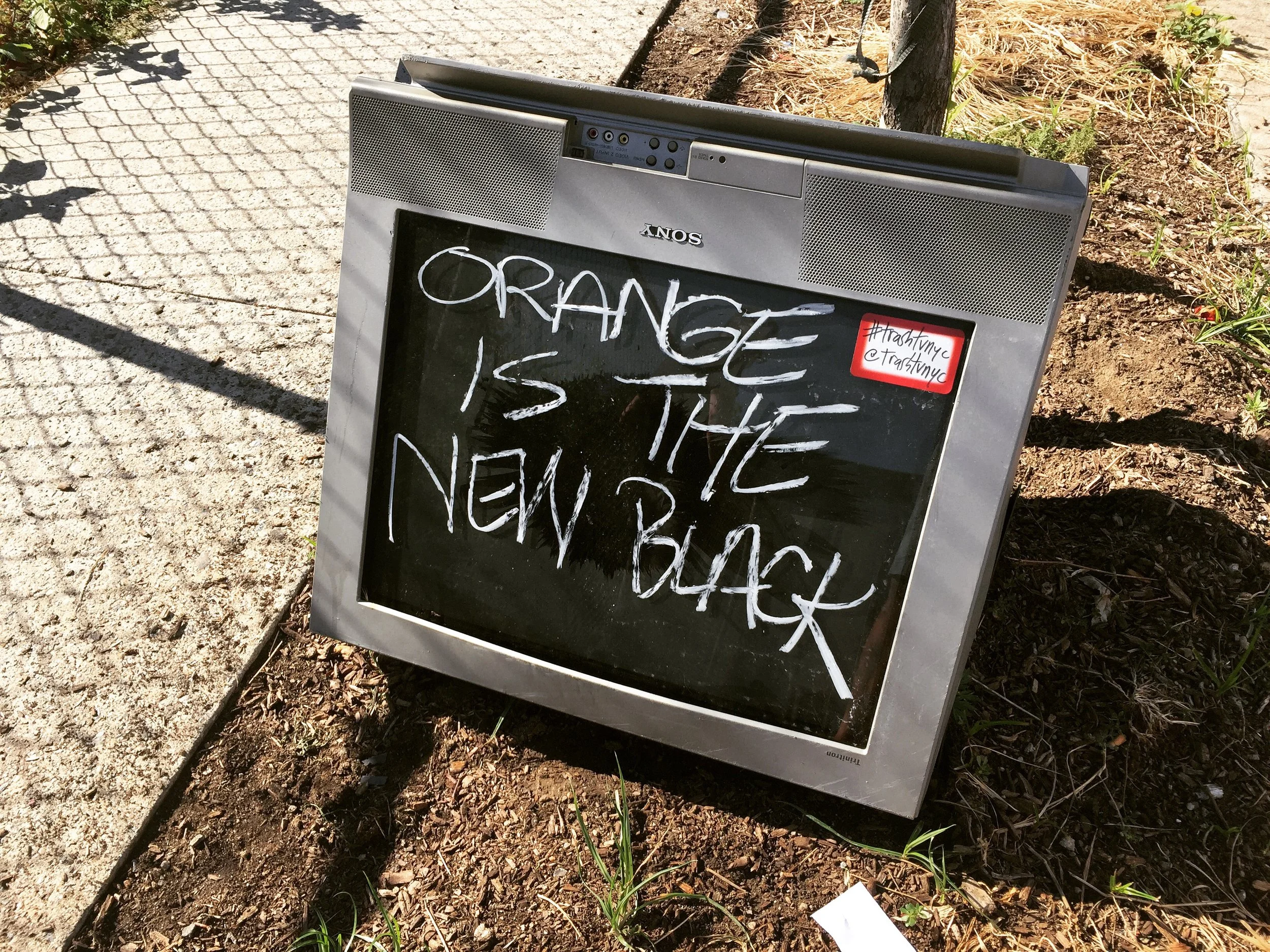 Trash TV NYC; Orange Is The New Black.JPG