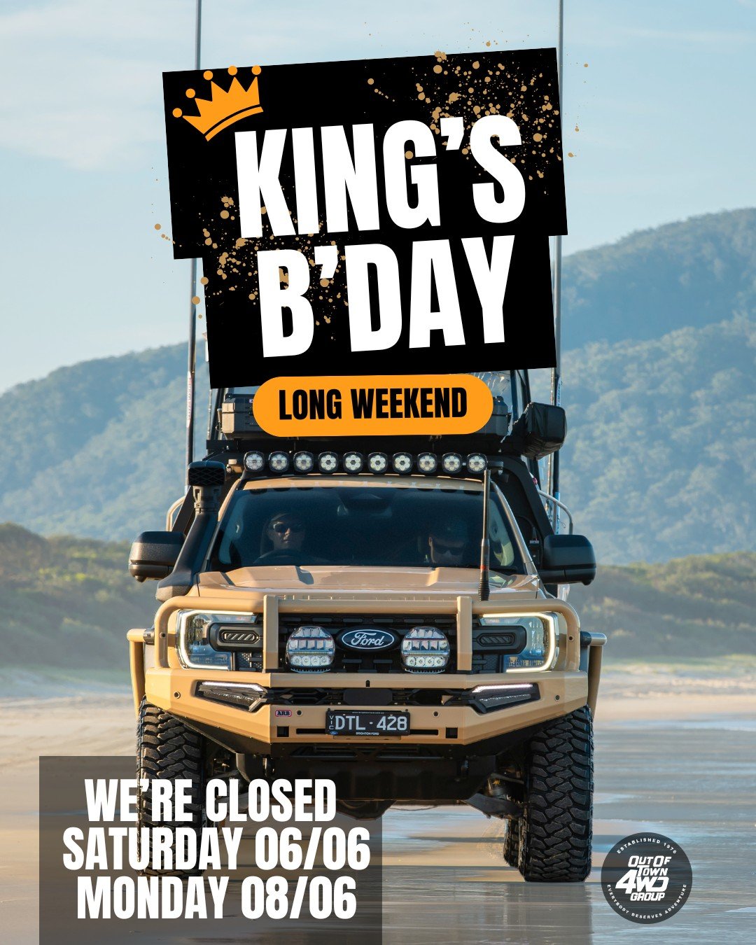 👑 King's Birthday Long Weekend 👑

A quick heads-up that all Out Of Town 4WD Group locations will be taking a short break this long weekend.

📅 Closed Saturday 6 June
📅 Closed Monday 8 June

Whether you're heading for the coast, the bush or somewh