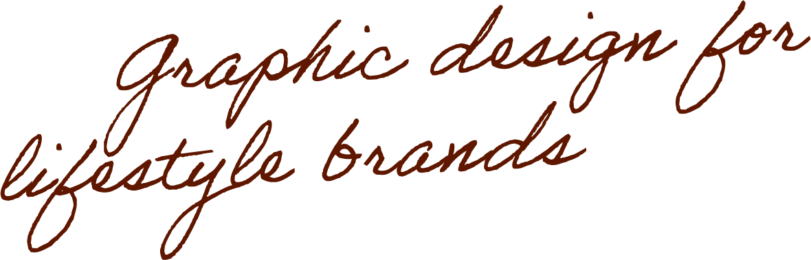 The image contains text that reads 'Graphic design for lifestyle brands' in a cursive style on a dark background.