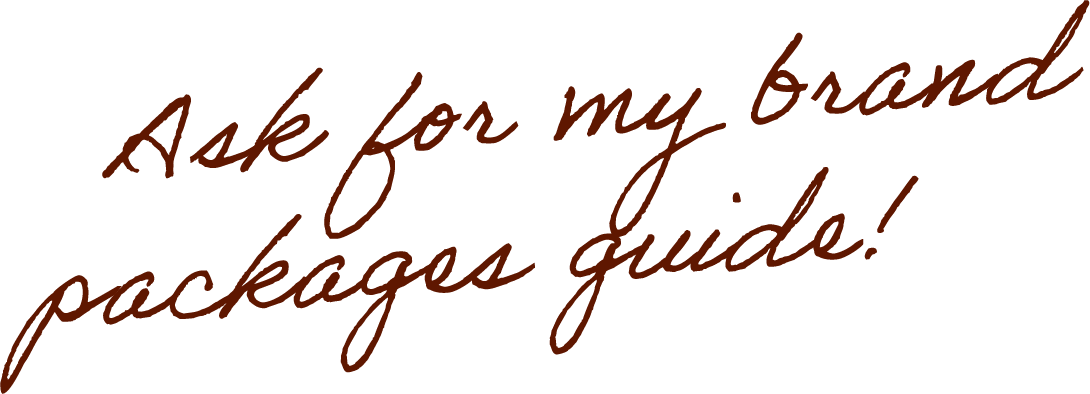 Text reading, 'Ask for my brand packages guide!'