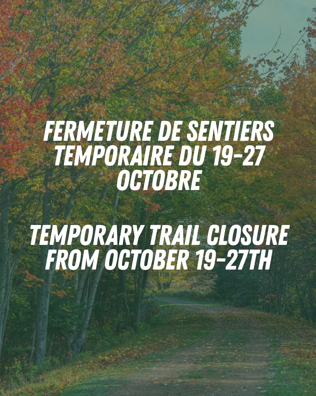 Nous voulions simplement vous aviser que certaines sections de sentiers, en bas du parc Rotary serons ferm&eacute;s du 19-27 octobre pour des activit&eacute;s de formation de secourisme. Merci de votre collaboration!

We just wanted to let you know t