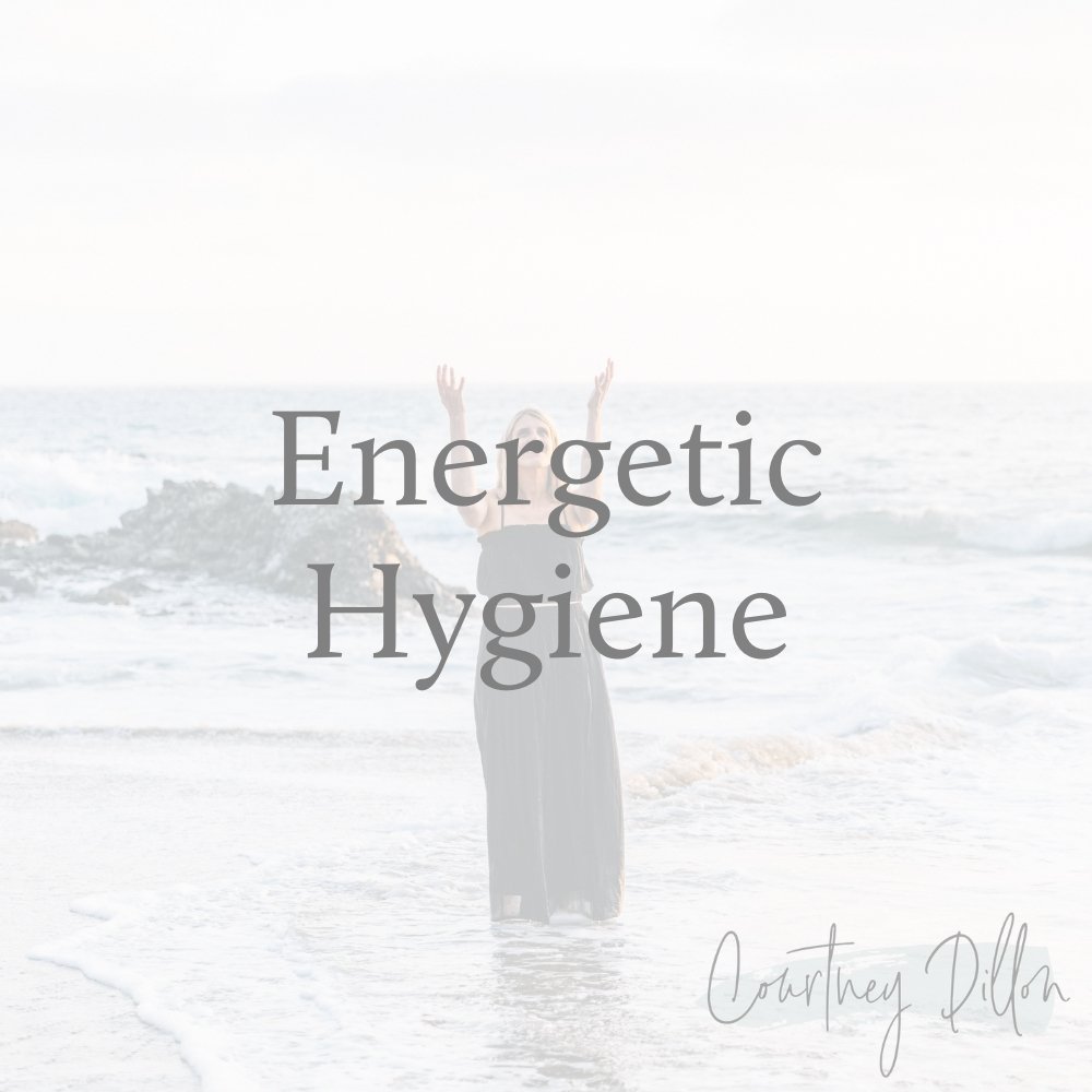 Energetic Hygiene