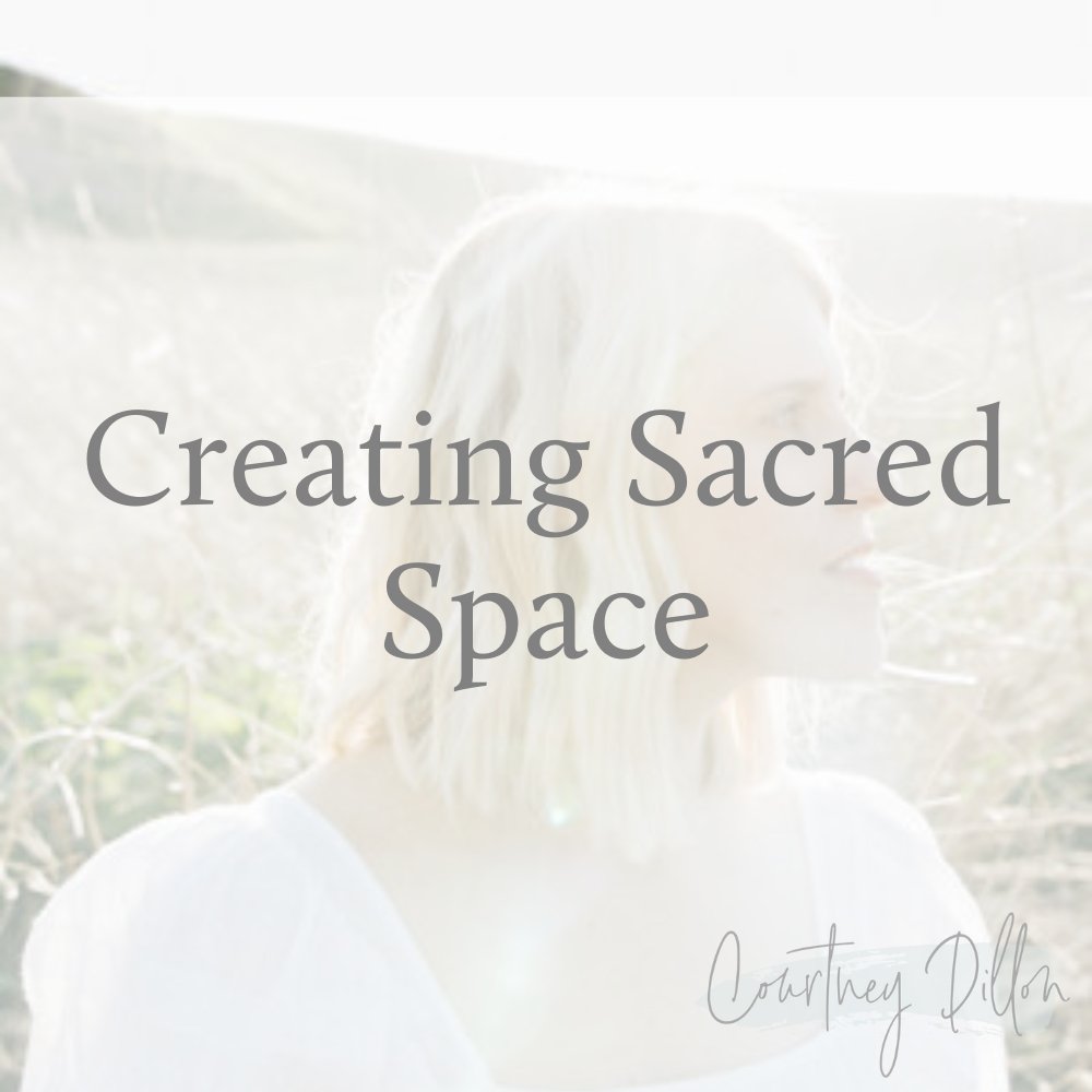 Creating Sacred Space