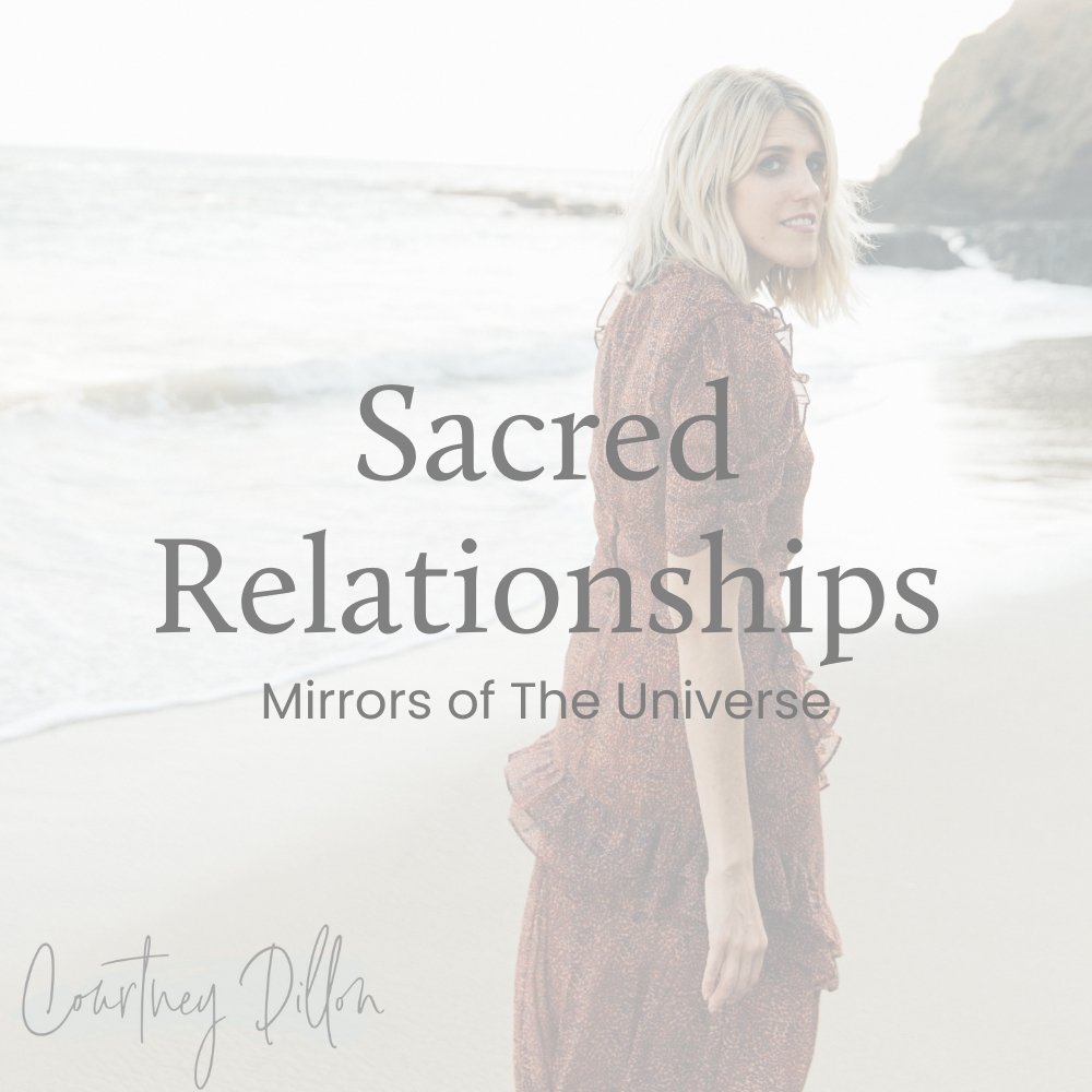 Sacred Relationships Mirrors of the Universe