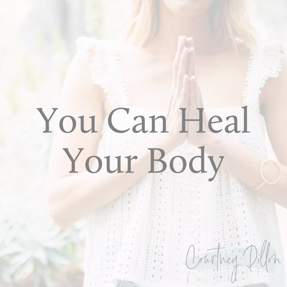 You Can Heal Your Body