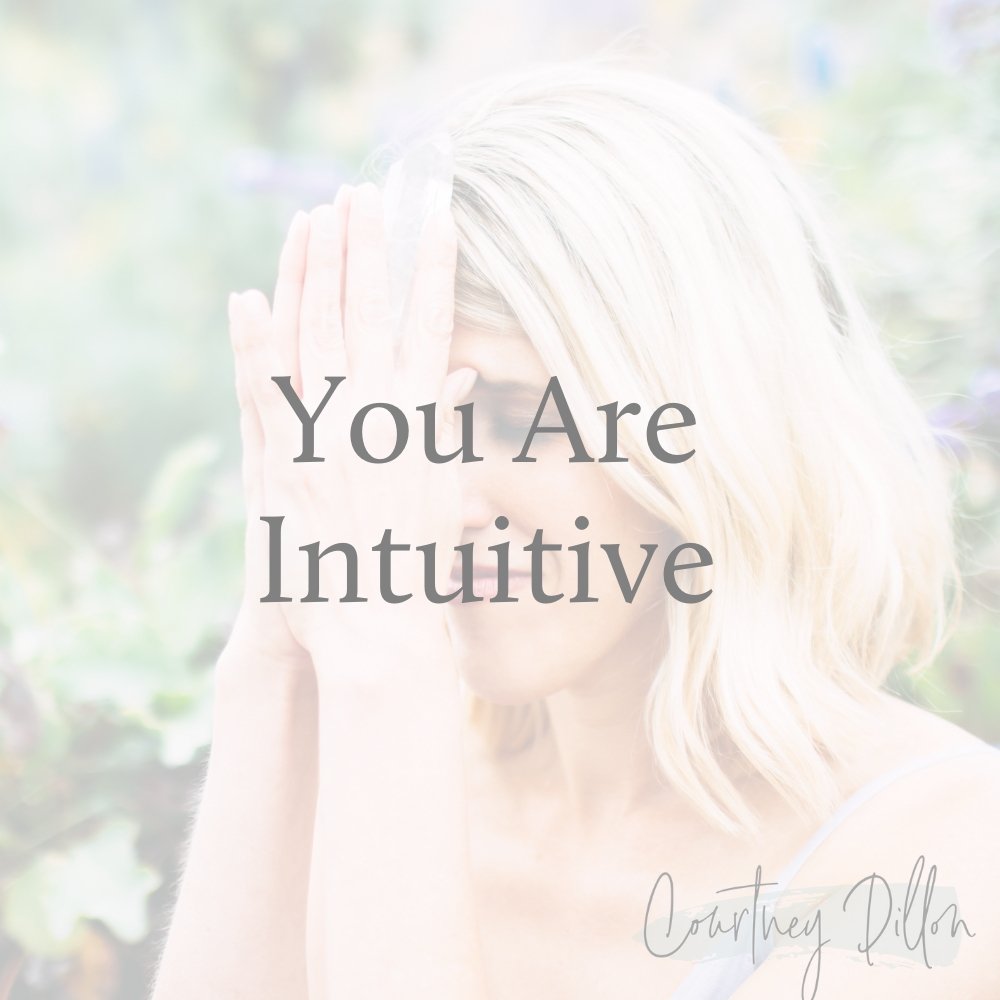 You are Intuitive