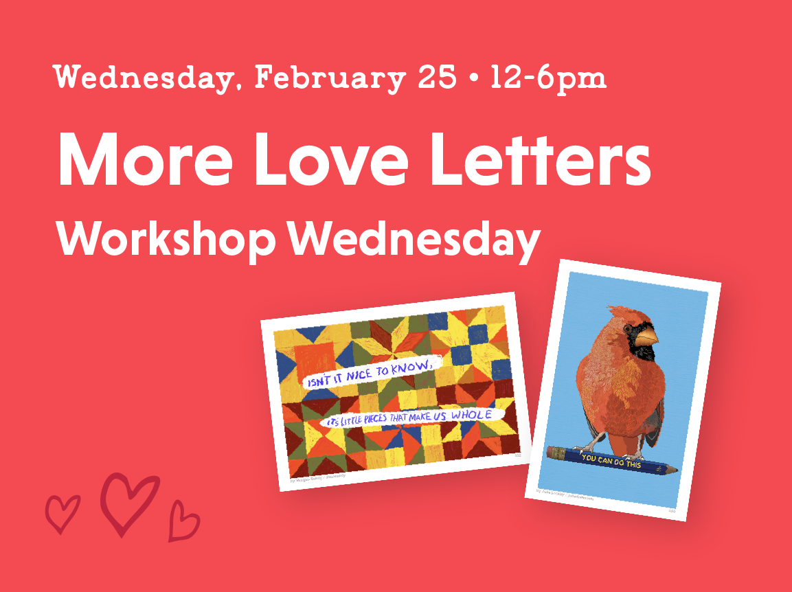More Love Letters Workshop Wednesday