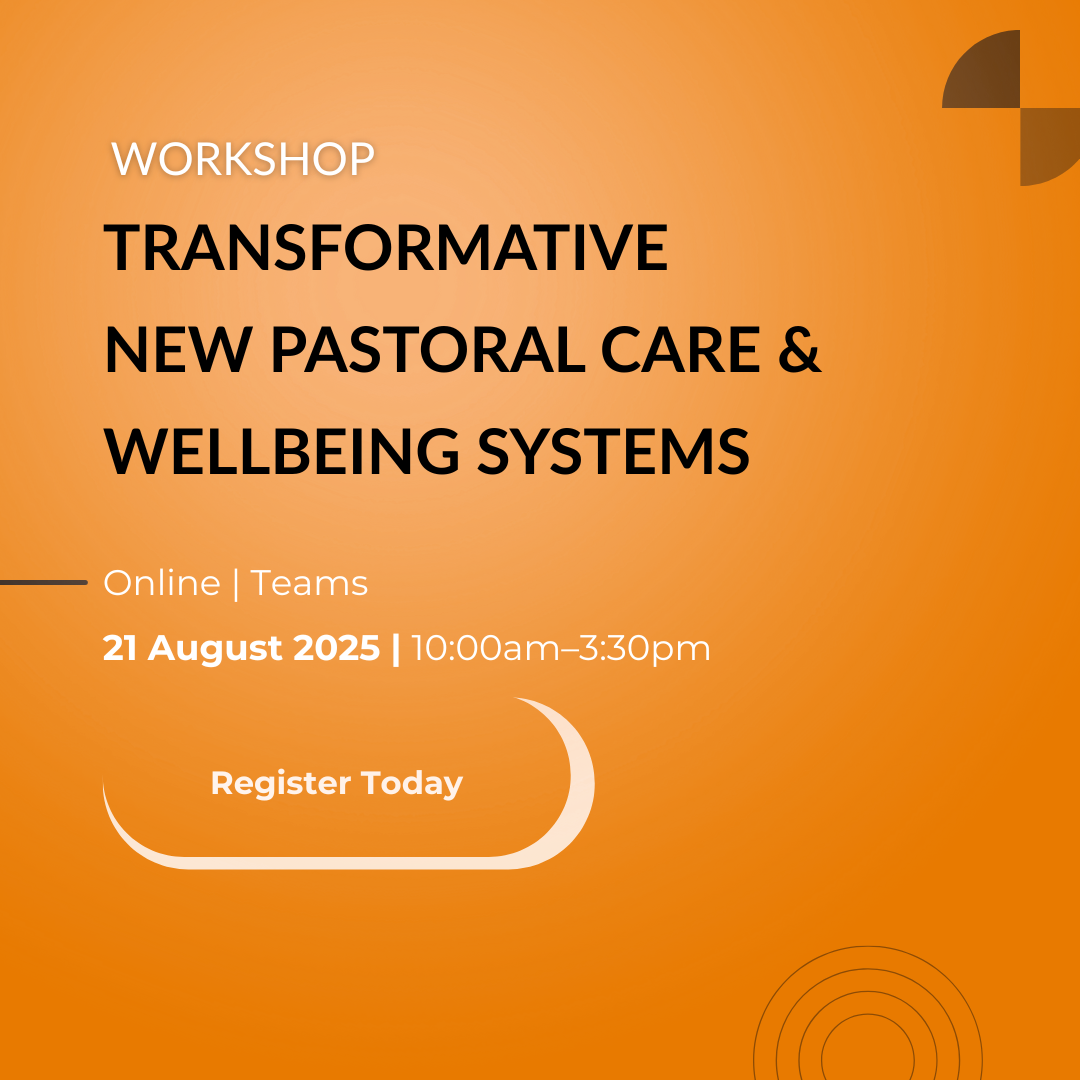 Transformative New Pastoral Care & Wellbeing Systems