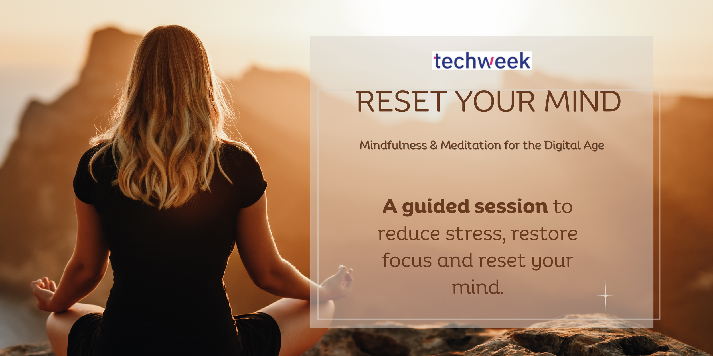 Reset Your Mind: Mindfulness & Meditation | Techweek 2026
