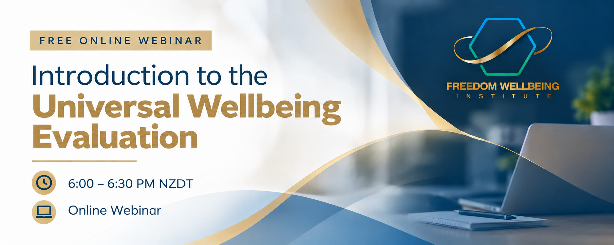 FREE Webinar: Introduction to the Universal Wellbeing Evaluation 6PM Session   