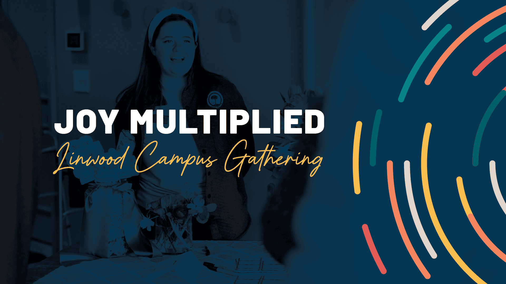 Joy Multiplied • Linwood Campus Gathering