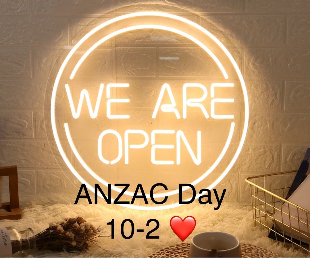 Open tomorrow, ANZAC DAY 10-2 peeps
See you then ❤️