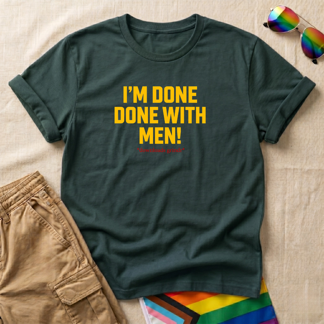 Done With Men!T-Shirt