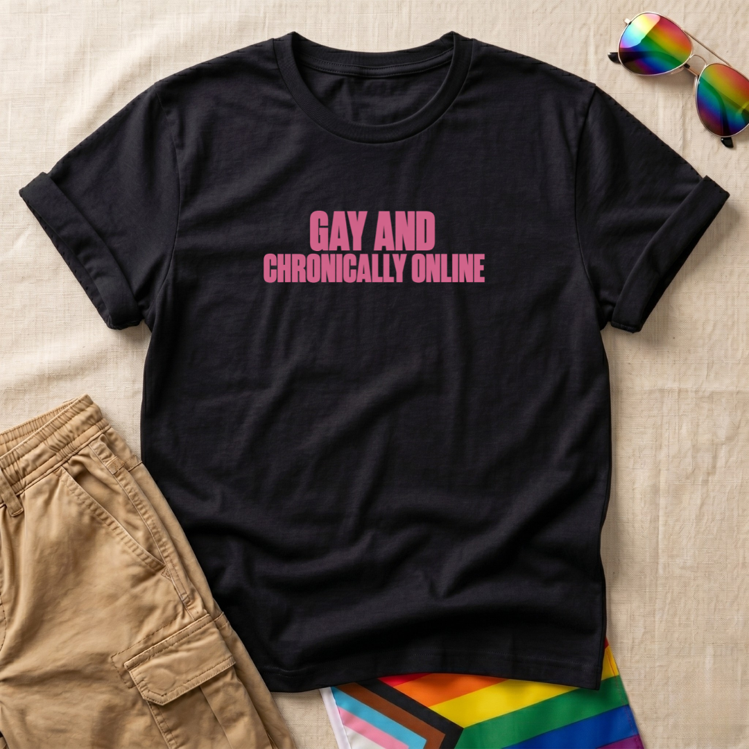 Chronically Online T-Shirt