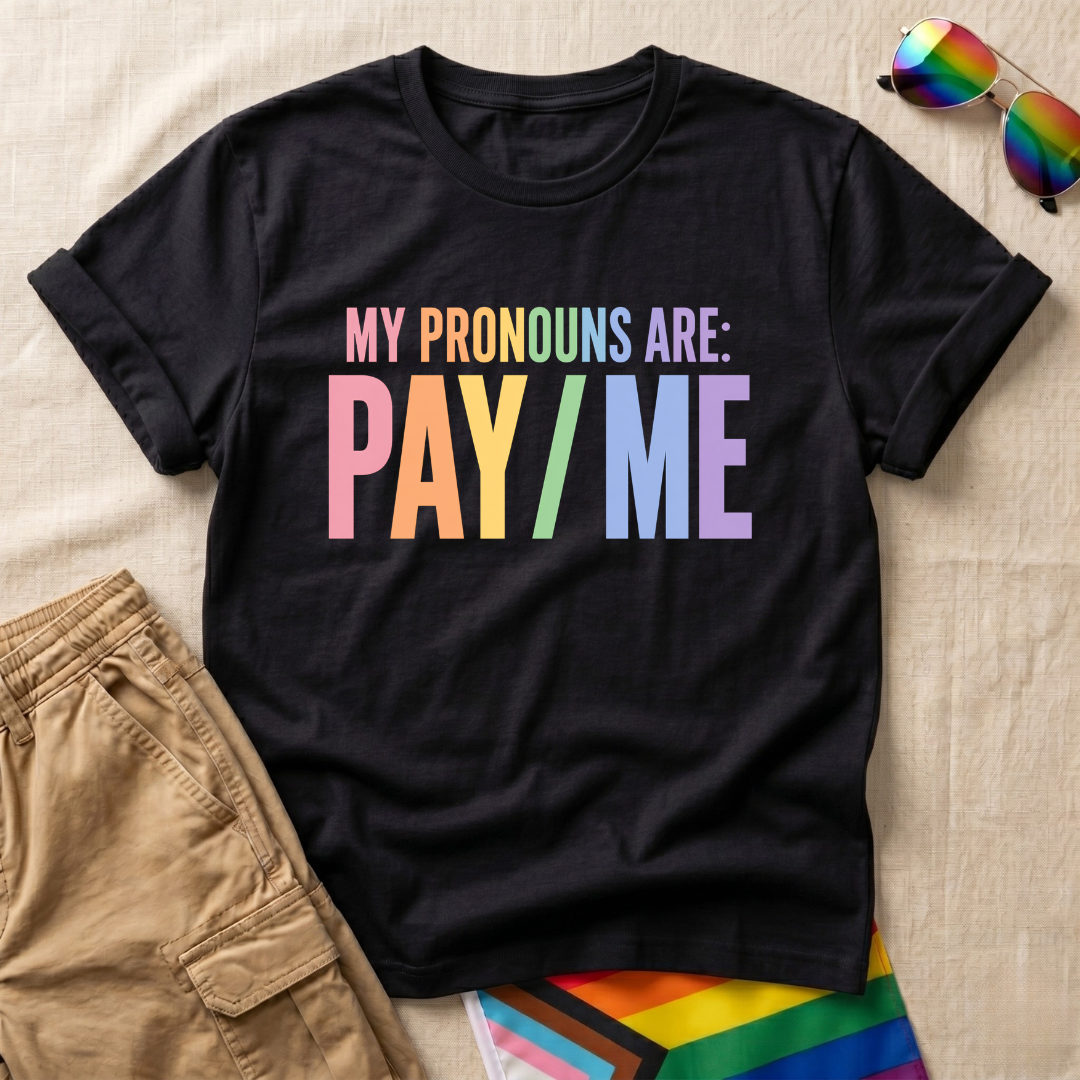 Rainbow Pay Me T-Shirt